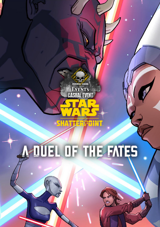 Star Wars: Shatterpoint Event Day - A Duel of the Fates